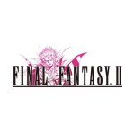 【FF PIXEL REMASTER】『FINAL FANTASY II』Promotion Trailer（スクエニ公式）
