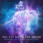 『FF14』とミュージック/ビデオ総再生回数70億超えの歌手・シーア氏がコラボ！6.0発売を記念してインスパイア曲「Fly Me To The Moon」が公開！