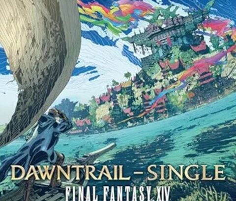 【FF14】7.0黄金のレガシーの主題歌が収録されたOST「DAWNTRAIL – Single」が各音楽サイトにて配信開始！