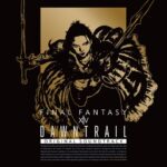 【FF14】本日10月30日、黄金OST「DAWNTRAIL」が発売！7.0フィールドや討滅戦、アルカディアLH級などのBGM66曲を収録、購入特典にミニオン「マメット・ゼロ」！