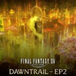 【FF14】ヴァリガルマンダやゾラージャ討滅戦、リビング・メモリーなど7.0BGM5曲を収録した「DAWNTRAIL – EP2」が各音楽サイトにて配信開始！