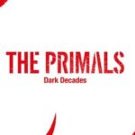 【FF14】7月16日に『THE PRIMALS – Dark Decades』が発売決定！黄金レイドBGMを新規バンドアレンジした5曲に加えLH級の「Give It All 」も収録！